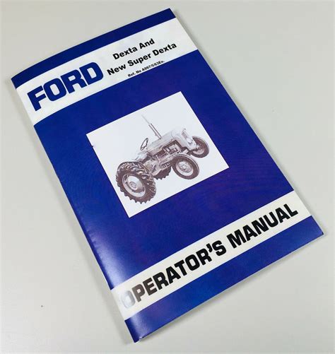 Fordson Dexta Super Dexta Operators Owners Manual Maintenance Adjustme