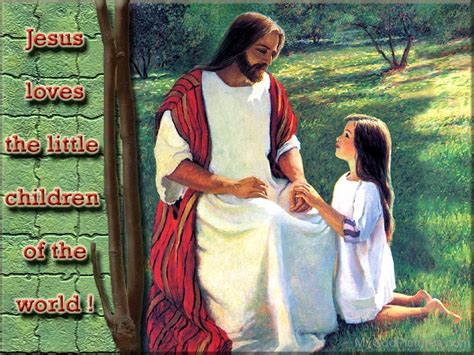 Jesus Loves The Little Children Of The World God Pictures