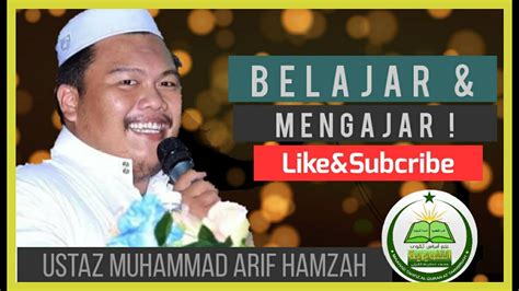 Ustaz Muhammad Arif Hamzah Uma Belajar And Mengajar Ilmu Youtube