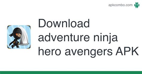 Adventure Ninja Hero Avengers Apk Android Game Free Download