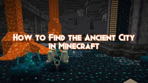 How To Find The Ancient City In Minecraft 119 Pillar Of Gaming
