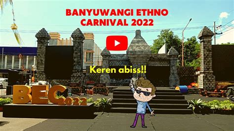 Bec Banyuwangi 2022 Youtube