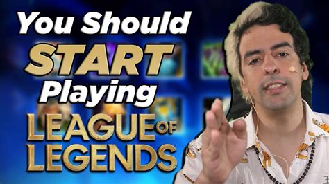 Why You Should Start Playing League Of Legends Youtube