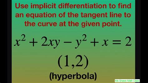 find equation of tangent line with implicit differentiation for x 2 2xy y 2 x 2 at 1