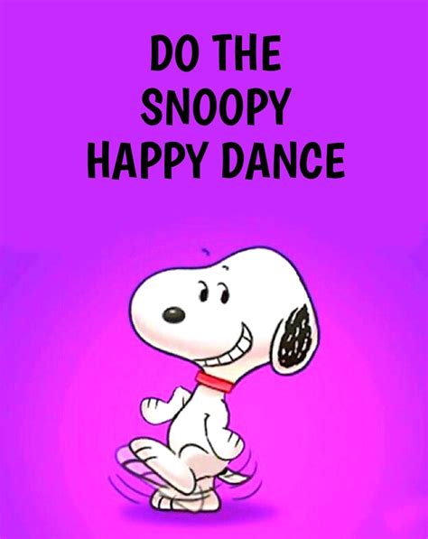 Pin By Basia G On Snoopek Snoopy Quotes Snoopy Happy Dance Snoopy