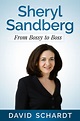 Sheryl Sandberg: From Bossy to Boss by David Schardt - Book - Read Online