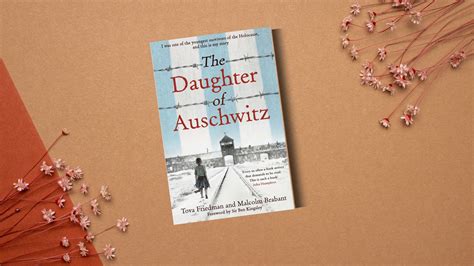 Book Review The Daughter Of Auschwitz By Tova Friedman And Malcolm