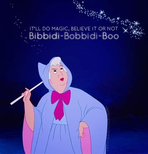 Bibbidi Bobbidi Boo Cinderella Quotes Cinderella Fairy Godmother