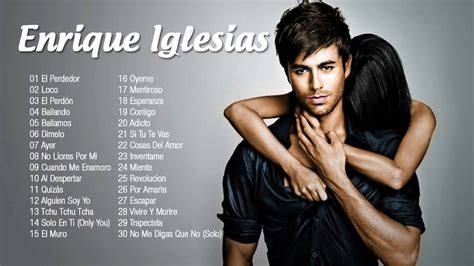 Las Mejores Canciones De Enrique Iglesias Youtube Solicitar Cita