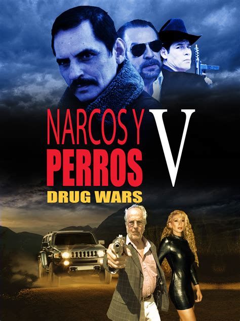 Narcos Y Perros Where To Watch And Stream Tv Guide