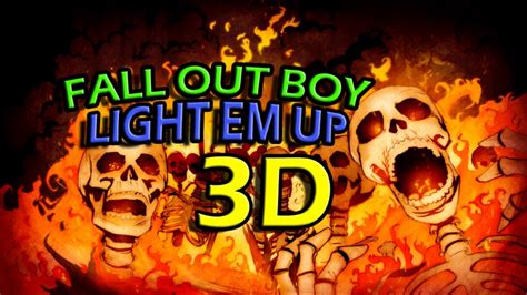 Fall Out Boy 3d Audio My Songs Know What You Did In The Dark Light