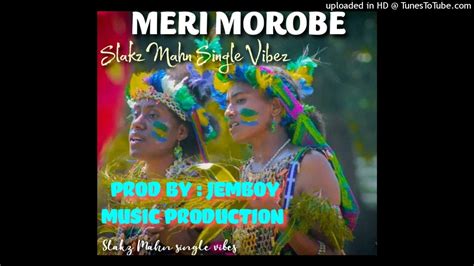 Merimorobe Slakzmahnsingle 2022pngmusic48k Youtube