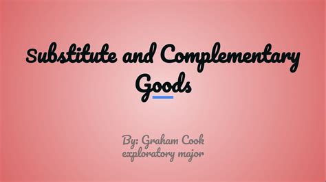 Substitute And Complementary Goods Youtube