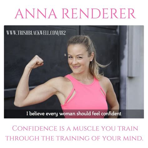 182 The Formula For Confidence With Anna Renderer Trish Blackwell