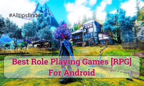 top 10 best role playing games rpgs for android phone