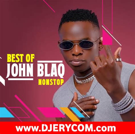 Best Of John Blaq Nonstop By Dj Erycom Mp3 Download Ugandan Music