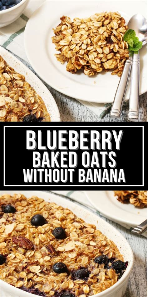 Blueberry Baked Oats Without Banana It Is A Keeper