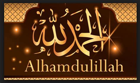 When the hour for action arrives; Alhamdulillah. What is the meaning of Alhamdulillah? | by ...