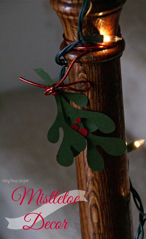 Diy Mistletoe Decor With Free Printable Pattern Busy Moms Helper