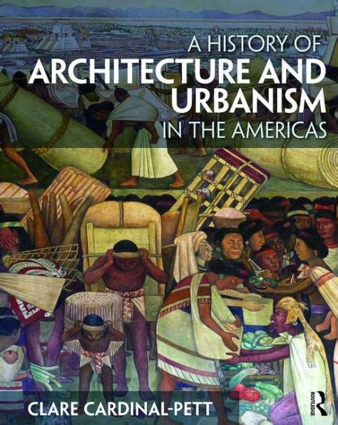 A History Of Architecture And Urbanism In The Americas Edition 1 By