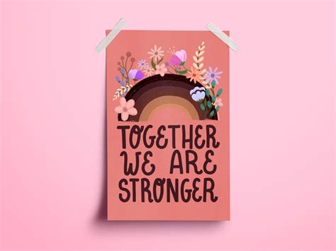 Together We Are Stronger Poster By Claudia Ramos On Dribbble