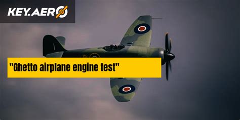 Ghetto Airplane Engine Test Key Aero
