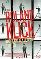 Roland Klick: The Heart Is a Hungry Hunter (2013) - FilmAffinity