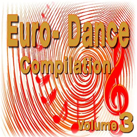 Euro Dance Compilation Vol 3 Special Edition By Workout Jam Company