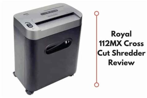 Royal 112mx 12 Sheet Cross Cut Shredder Review Iron Shield Security