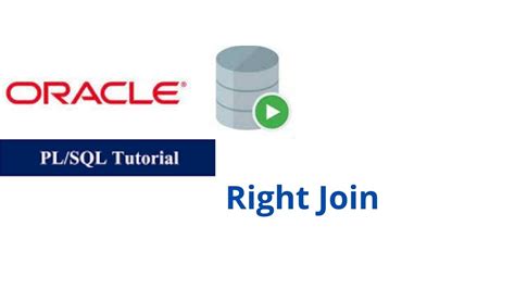 25 Right Join In Oracle Plsql Youtube