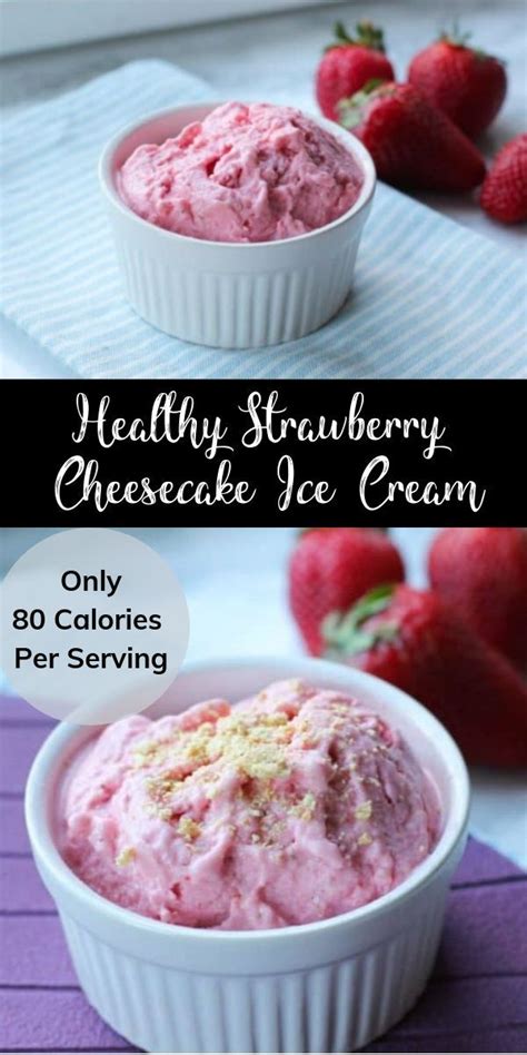 No ice cream maker required low calorie cherry chocolate Looking for an easy low calorie dessert? This strawberry cheesecake ice cream is a healthy ...