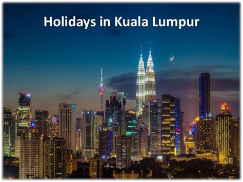 Holidays In Kuala Lumpur