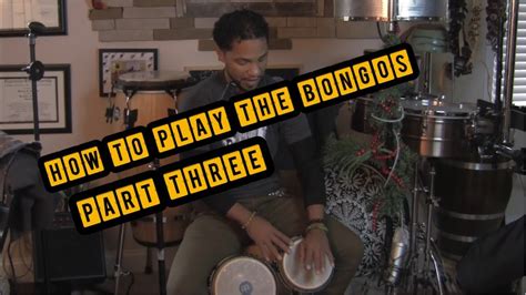 how to play bongos part three youtube