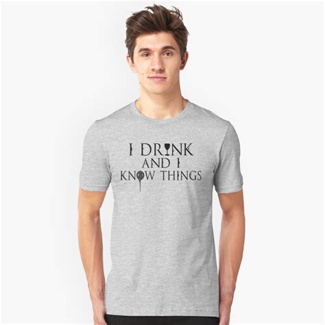 I Know Things T Shirt By Diettoxin Redbubble