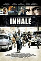 Watch Inhale (2010) | 1080 Movie & TV Show