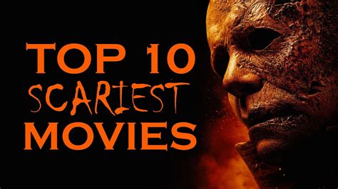 Top 10 Scariest Movies Youtube