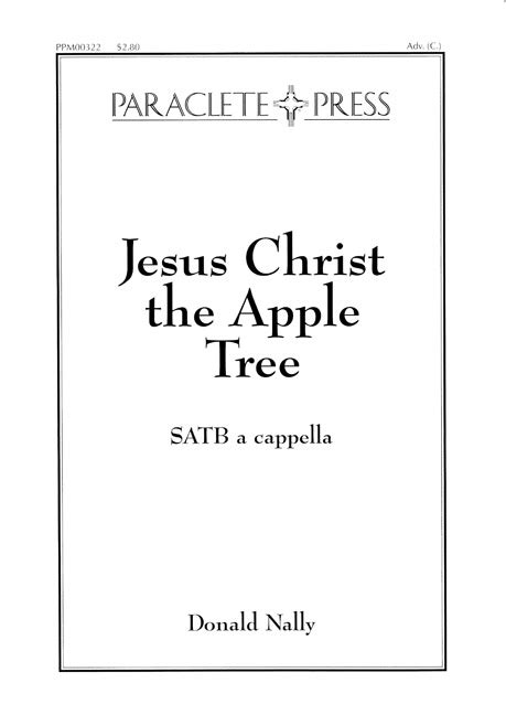 Jesus Christ The Apple Tree Paraclete Press Sacred Music