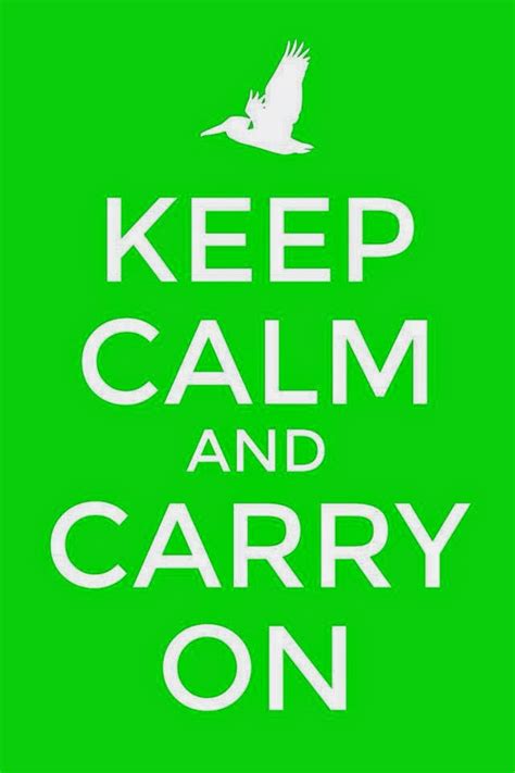 Amazing Collection Of Quotes With Pictures Keep Calm Quotes Keep Calm