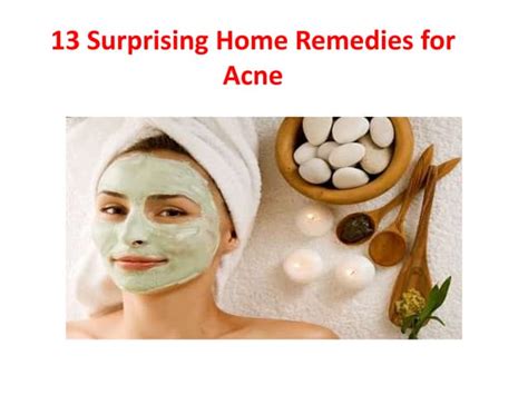 13 Surprising Natural Home Remedies For Acne Ppt