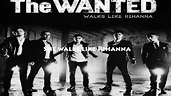 Walk Like Rihanna: The Wanted Lyrics - YouTube