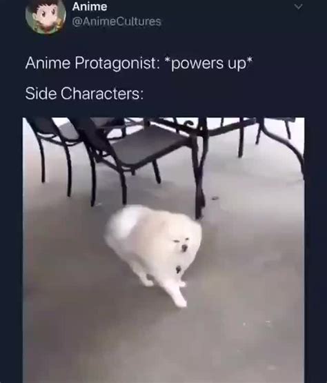 Anime Nas Anime Protagonist Powers Up Side Characters Ifunny