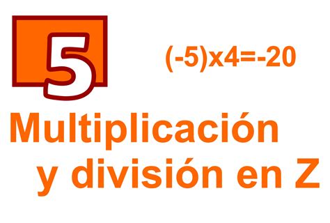 Multiplicación Y División En Z Módulo De Aprendizaje Uruguay Educa