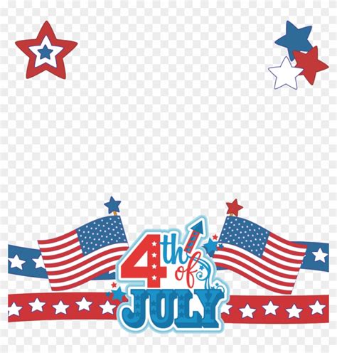 Fourth Of July Clip Art Borders Png Download Happy Th Of July Frame Free Transparent Png