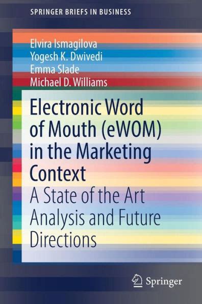 Electronic Word Of Mouth Ewom In The Marketing Context A State Of