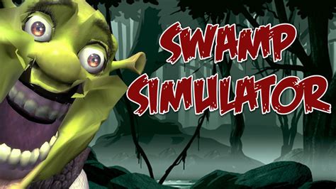Swamp Simulator What Have We Done Youtube