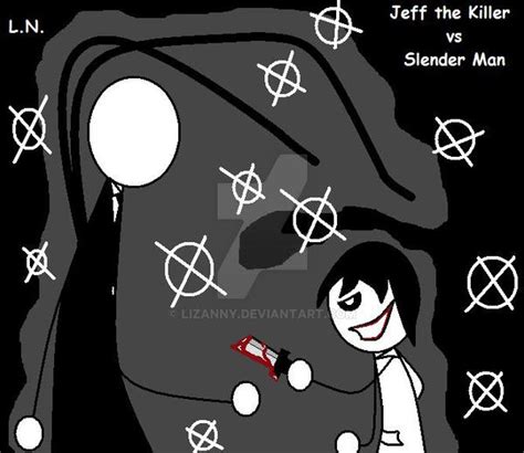 Jeff The Killer Vs Slender Man By Lizanny On Deviantart