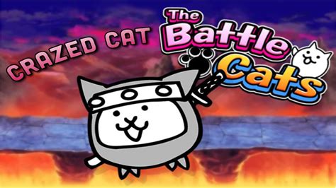 Unlocking Crazed Cat Battle Cats Youtube