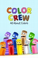 Color Crew: All About Colors - Where to Watch and Stream - TV Guide