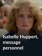 Prime Video: Isabelle Huppert, message personnel