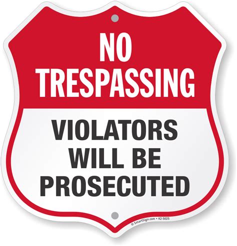 no trespassing violators prosecuted sign shield shape sku k2 5025